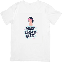 Thumbnail for Make Today Great T-Shirt | Minimalist Hypebeast Motivational Graphic Tee | Inspirational Gift