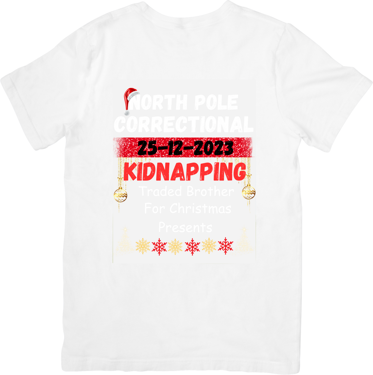 North Pole Correctional T-Shirt | Hypebeast Funny Holiday Kidnapping Graphic Tee | Sibling Christmas Gift