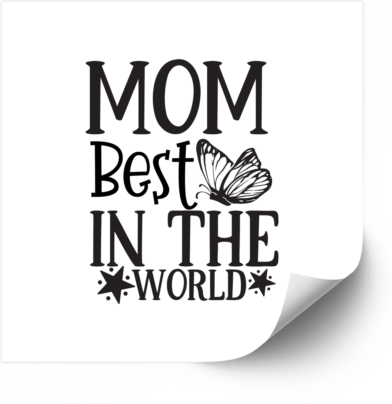 Mom Best In The World Butterfly Sticker | Minimalist Streetwear Mothers Day Vinyl Decal